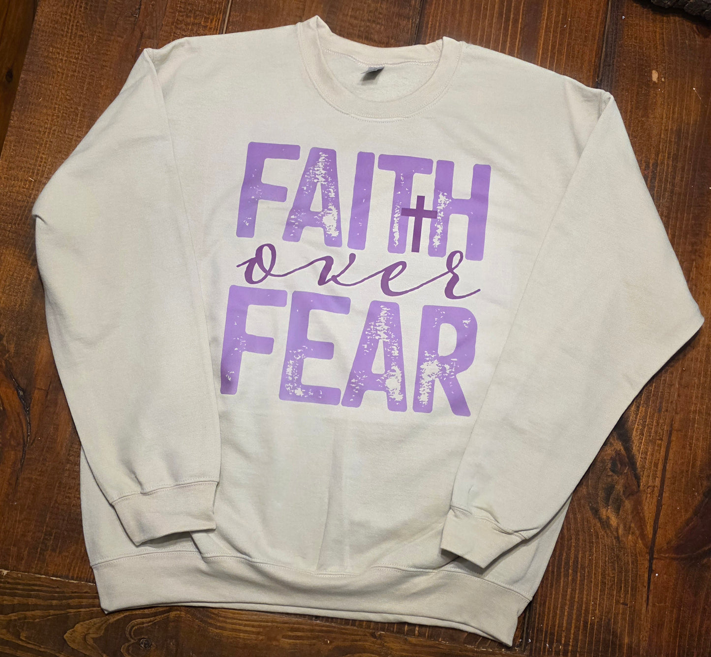 Faith over Fear Sweatshirt
