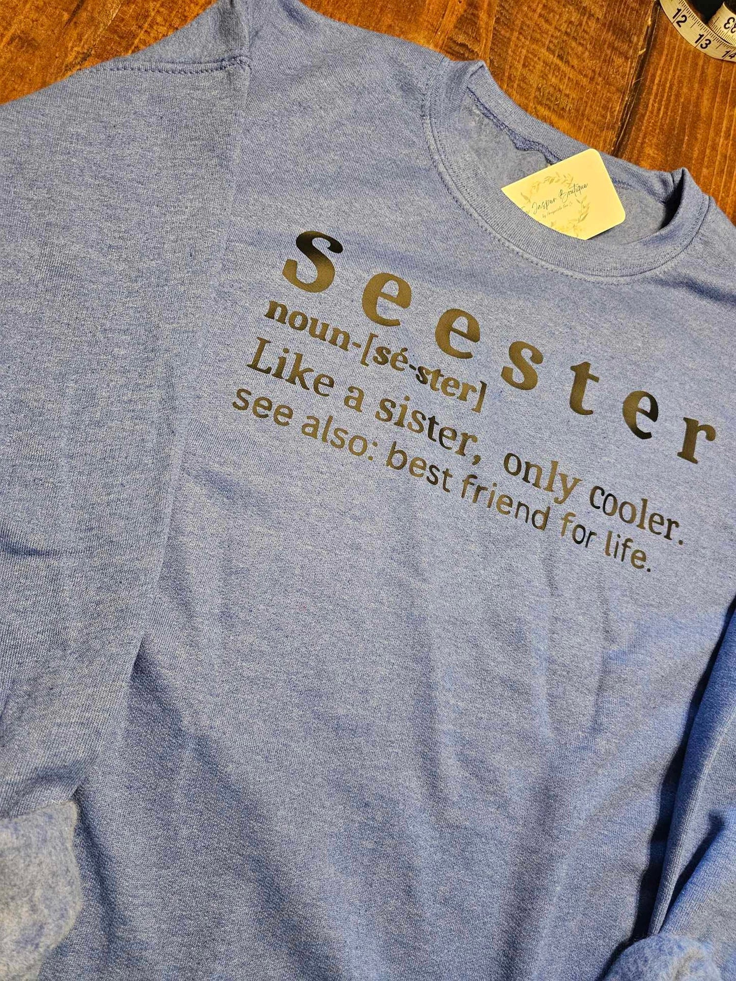 Seester Like A Sister Only Cooler, Best Friend, Gift for Sister
