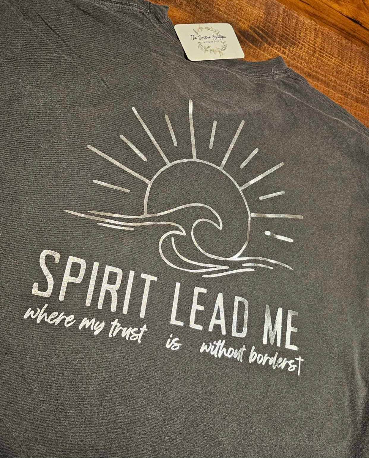 Spirit Lead Me Where My Trust Is Without Borders, Christian Song, Front and Back Comfort Colors, Gift for Her