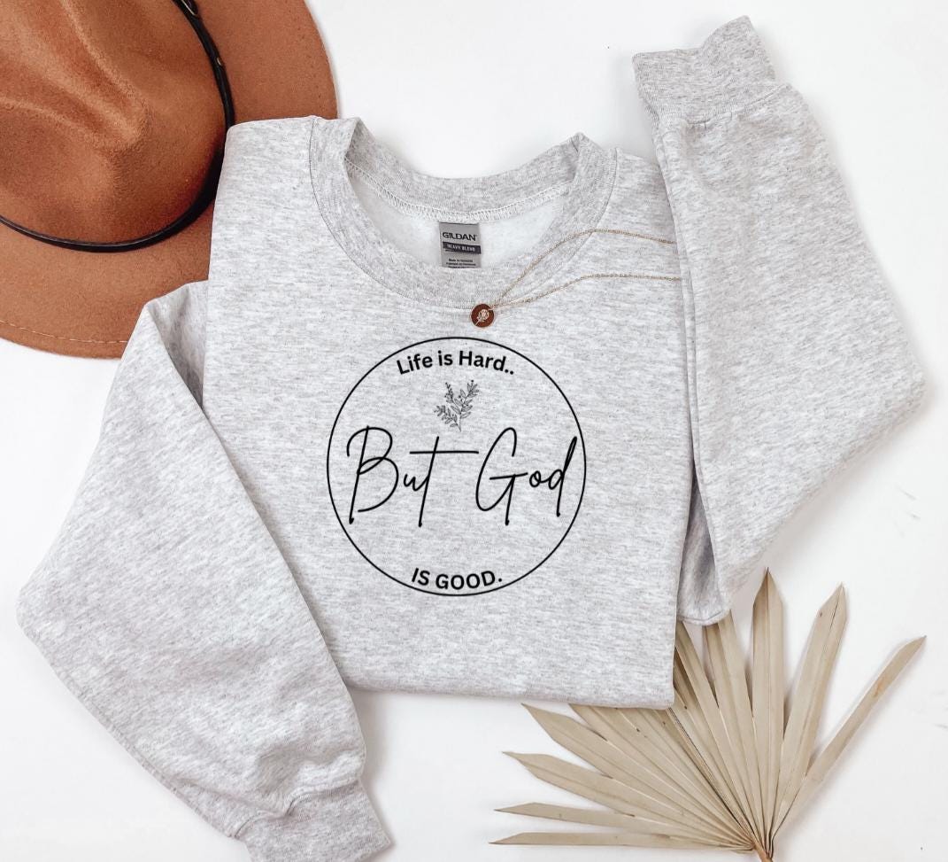 But God sweatshirt