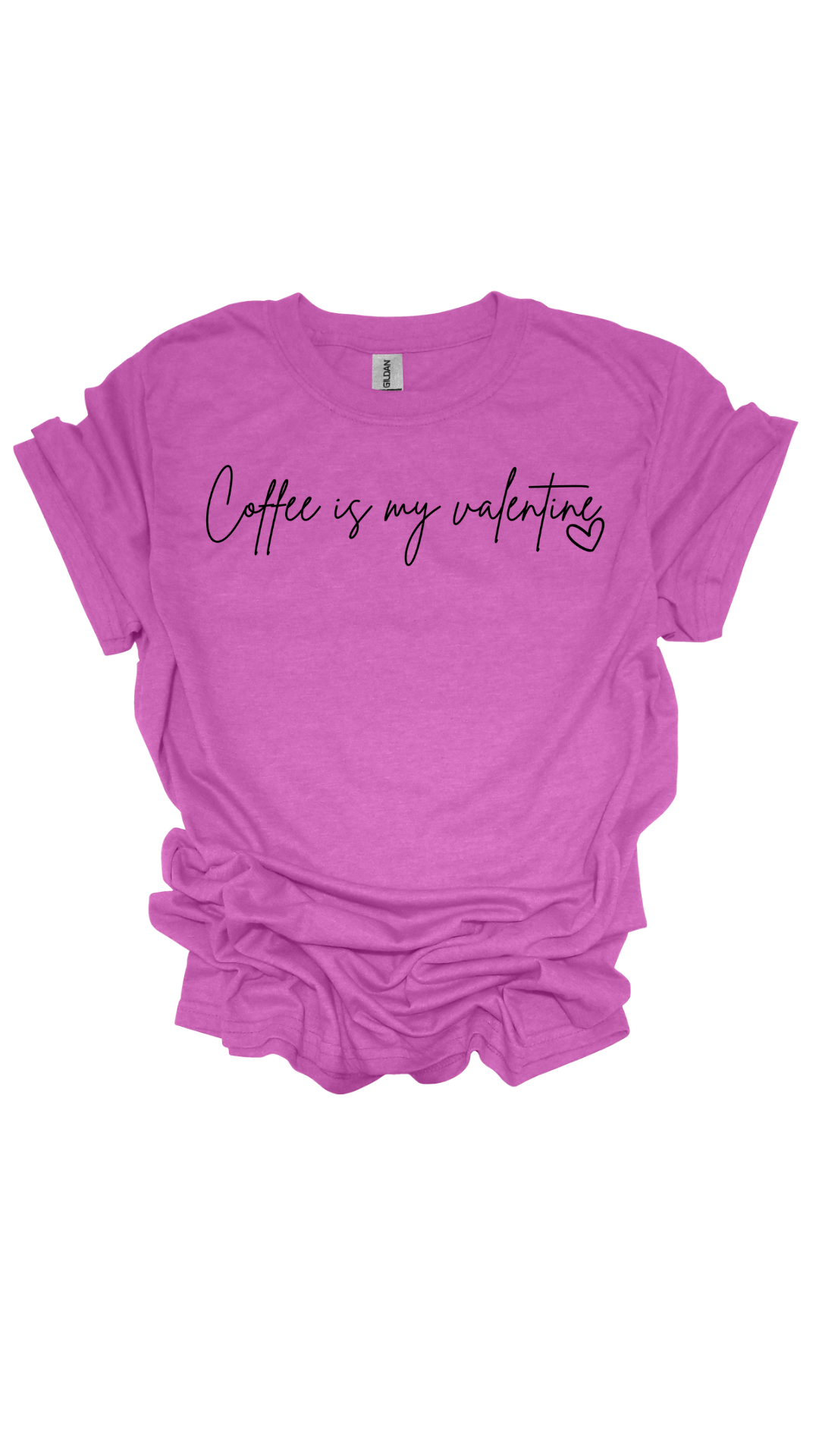 Coffee is my Valentine Tee