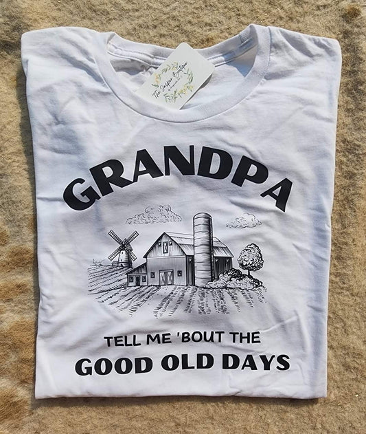 Grandpa tell me bout the good ole days