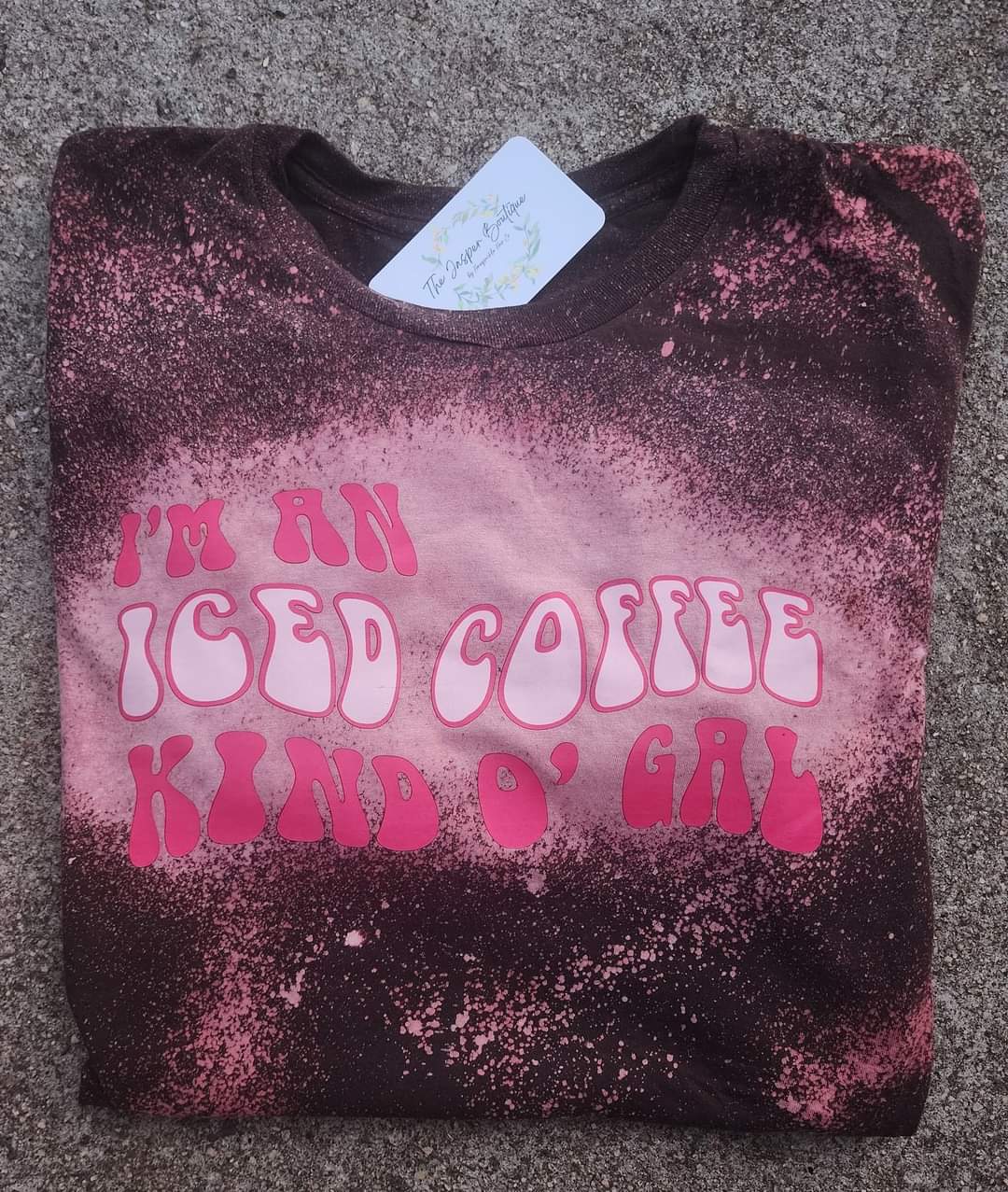 I'm an iced coffee kind o' gal bleached tee