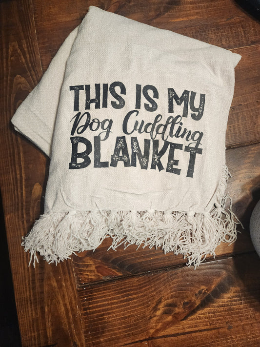 My Dog Cuddling Blanket, Dog Mom Throw, Gift for Her