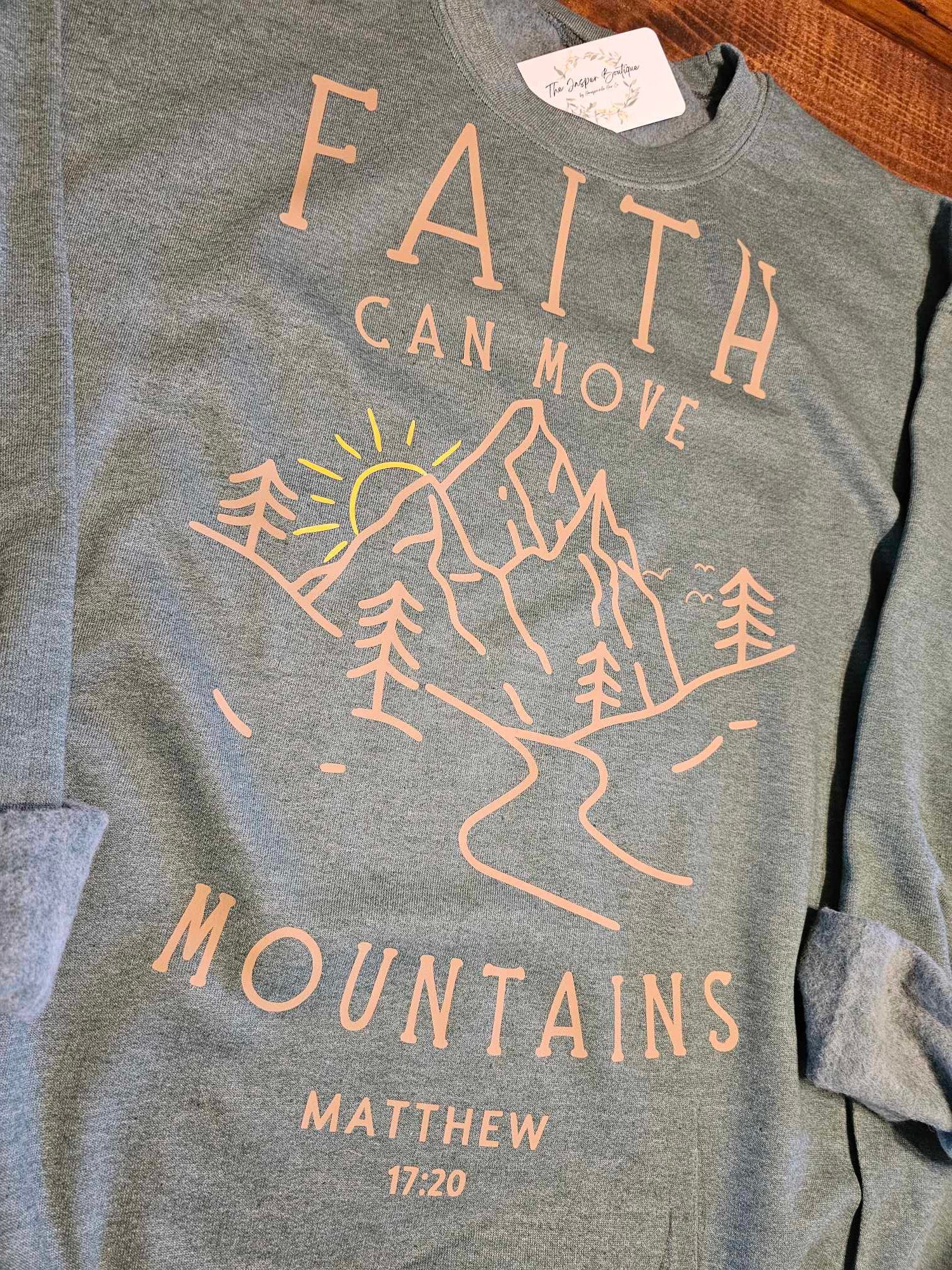 Faith Can Move Mountains, Scripture Sweatshirt, Gift for Christian Woman