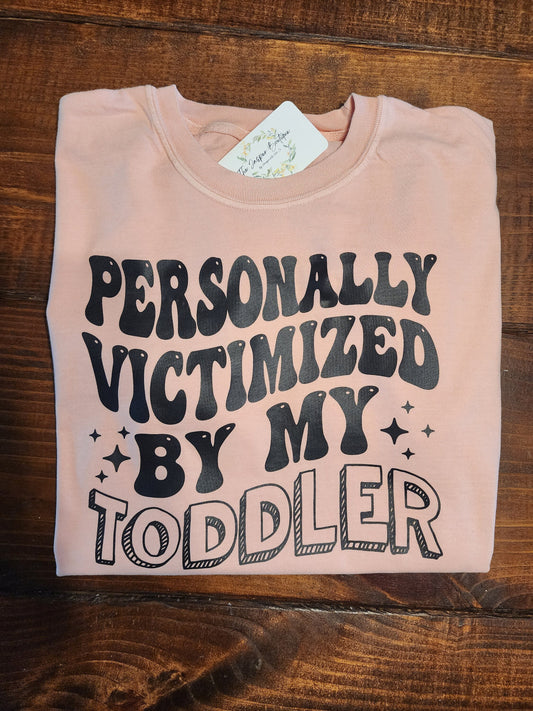 personally victimized by my toddler shirt, mom, gift for her, mom life, sarcastic Tee
