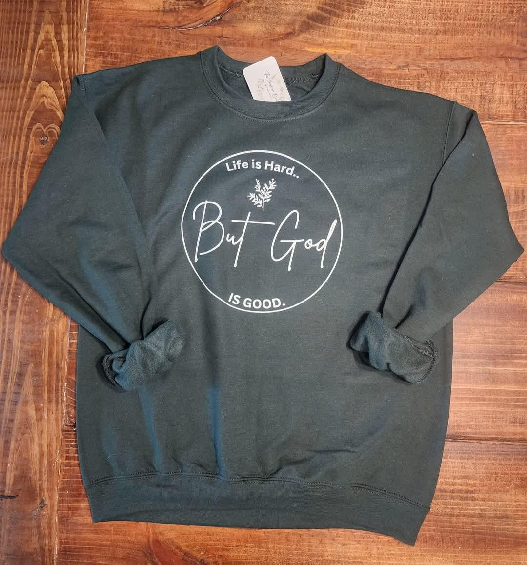 But God Sweatshirt