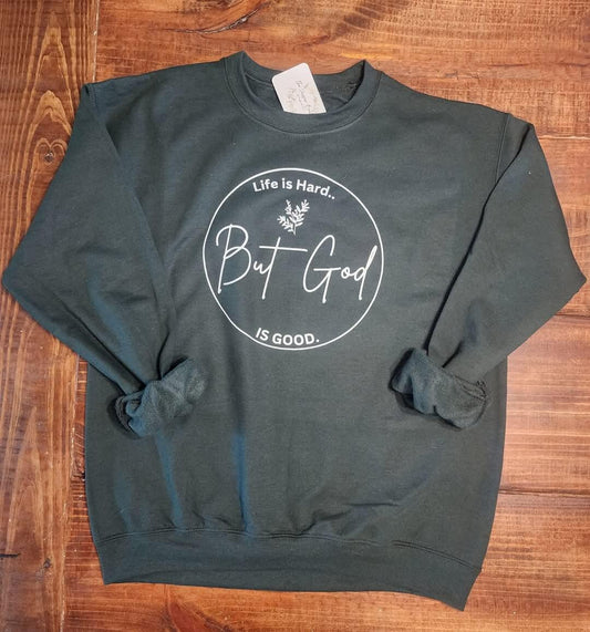 But God Sweatshirt
