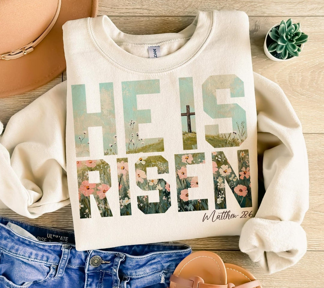 HE IS RISEN  sweatshirt