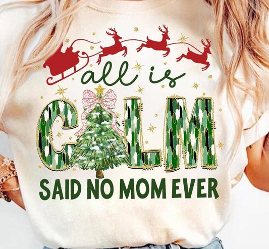All is calm said no mom ever